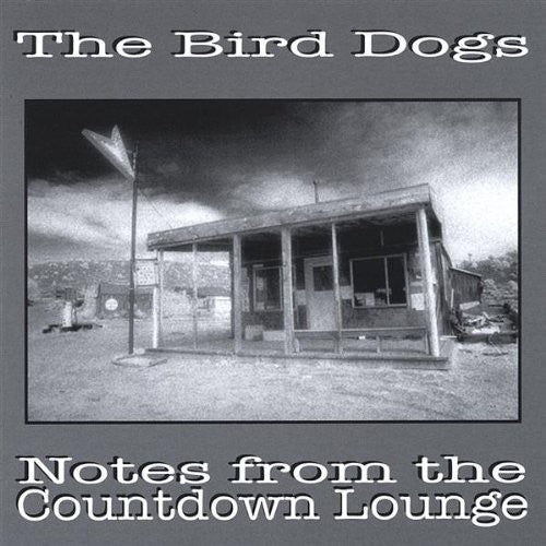 The Bird Dogs - Notes from the Countdown Lounge [CD]