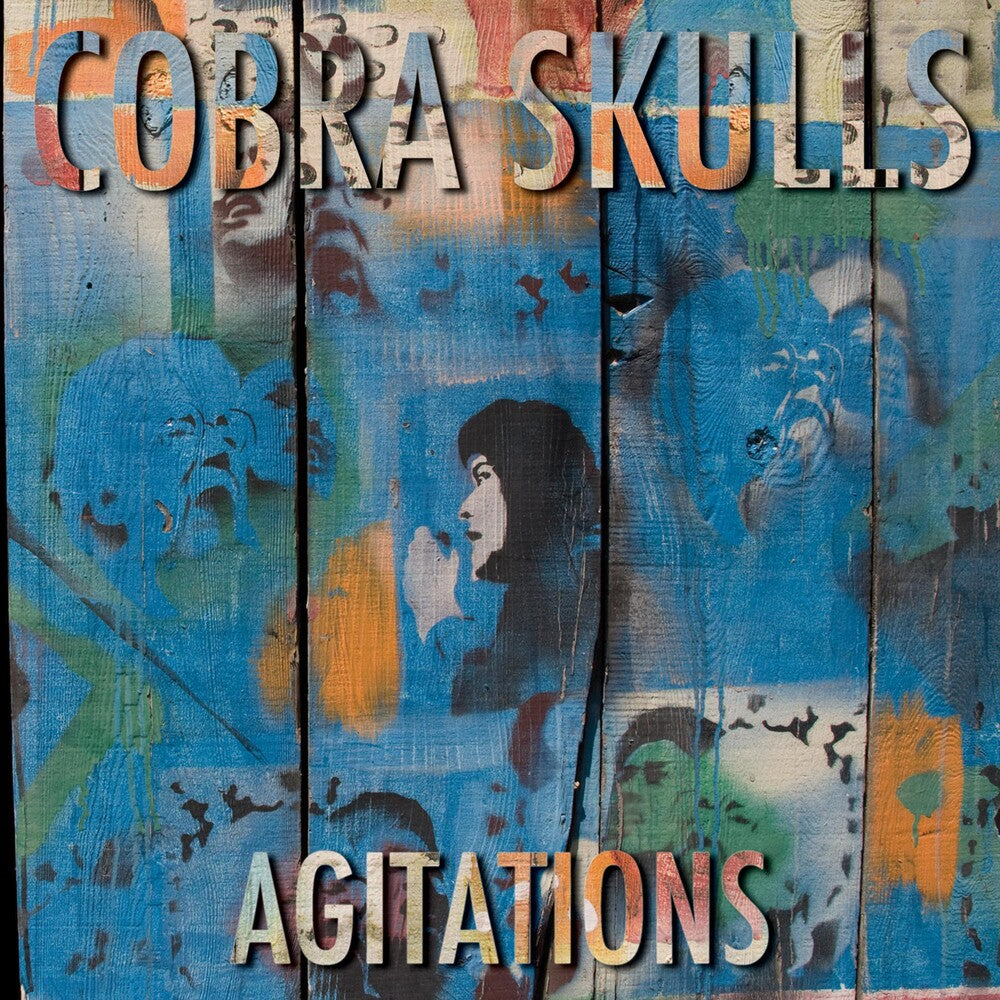 Cobra Skulls - Agitations [LP] Vinyl Record