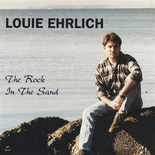 Louie Ehrlich - The Rock in the Sand [Single]
