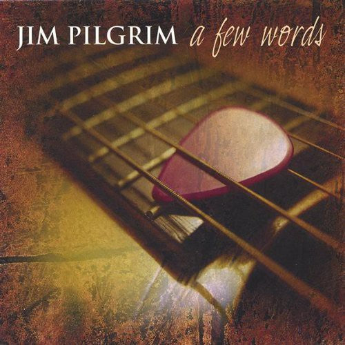 Jim Pilgrim - Few Words [CD]