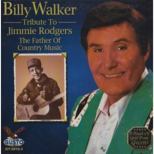 Billy Walker - Tribute to Jimmie Rodgers [CD]