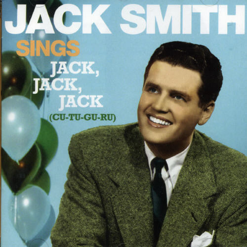 Jack Smith - Sings Jack, Jack, Jack [CD]