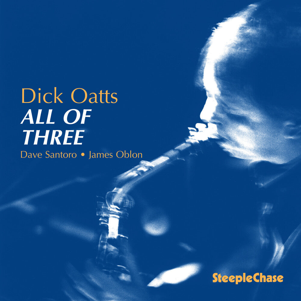 Dick Oatts - All Of Three [Import]