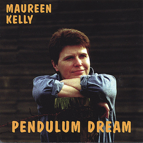 Maureen Kelly - Pendulum Dream [CD]