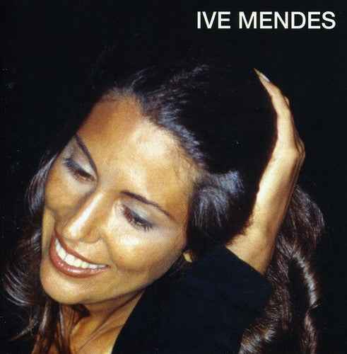 Ive Mendes [Bonus Tracks]