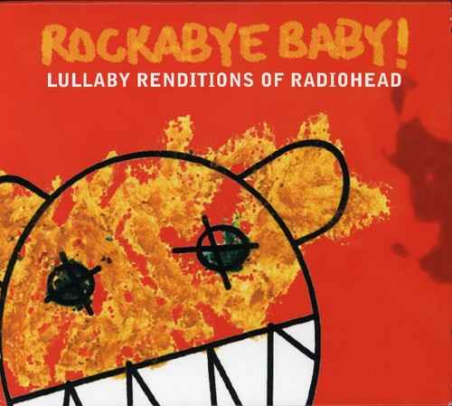 Lullaby Renditions Of Radiohead [CD]