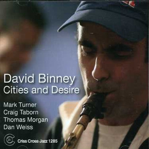 David Binney - Cities and Desire [CD]