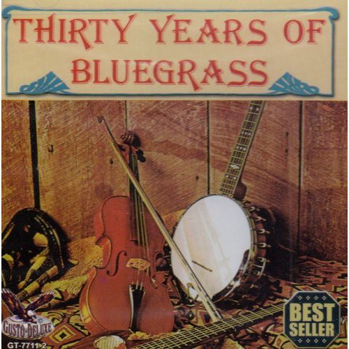 30 Years Of Bluegrass - 30 Years Of Bluegrass [CD]