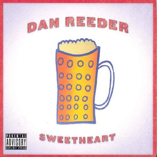 Dan Reeder - Sweetheart Music CD