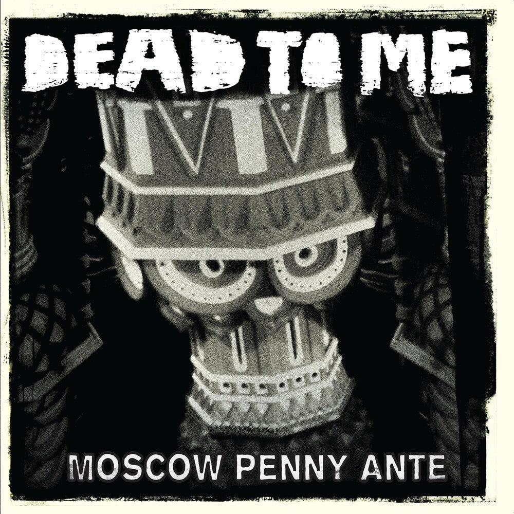 Dead To Me - Moscow Penny Ante Music CD