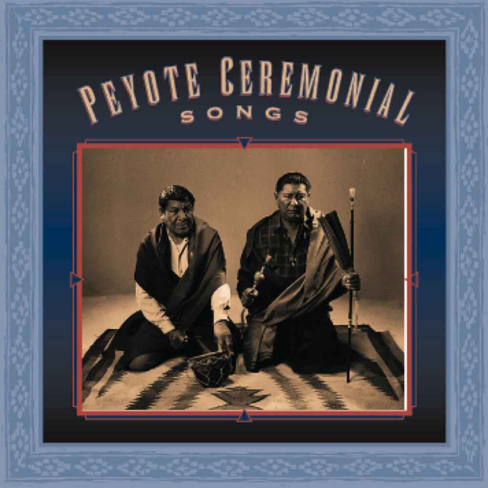 Peyote Ceremonial Songs / Various [CD]