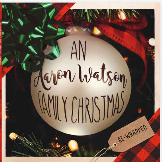 An Aaron Watson Family Christmas: Re-Wrapped (Limited Autographed Translucent Green Vinyl)   [Vinyl]