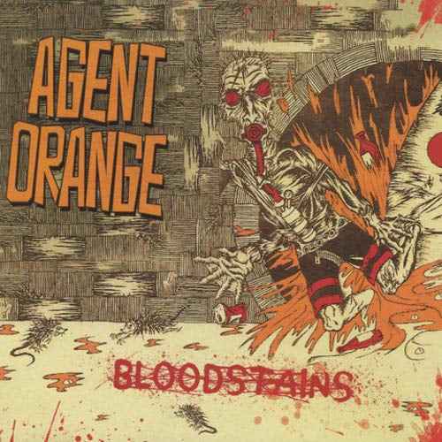 Agent Orange - Bloodstains [Vinyl]