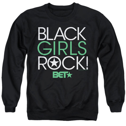 Bet Black Girls Rock Mens Crewneck Sweatshirt Black Officially Licensed