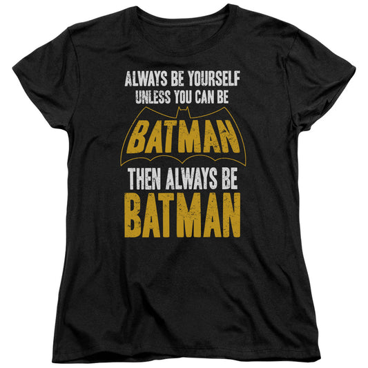 Batman Be Batman Womens T Shirt Black Officially Licensed