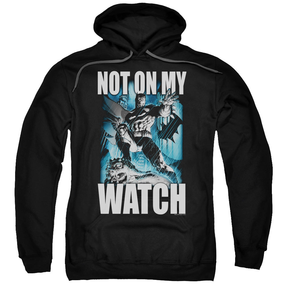 Batman Not On My Watch Mens Hoodie Black Officially Licensed