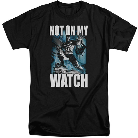 Batman Not On My Watch Mens Tall T Shirt Black Officially Licensed