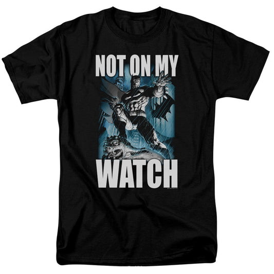 Batman Not On My Watch Mens T Shirt Black Officially Licensed