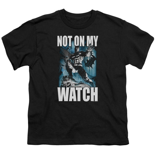 Batman Not On My Watch Kids Youth T Shirt Black Officially Licensed