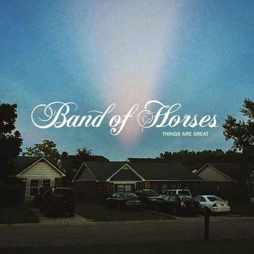 Band of Horses - Things Are Great [Vinyl]