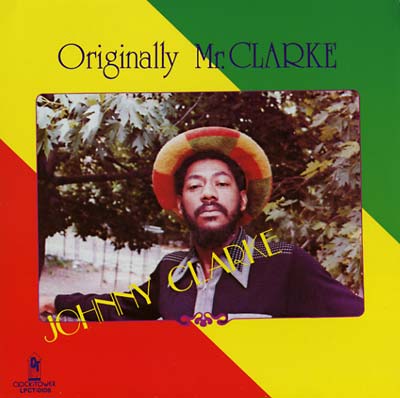 PRE-ORDER: Johnny Clarke - Originally Mr. Clarke [Vinyl]
