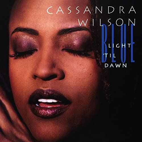 Cassandra Wilson - Blue Light 'Til Dawn (Blue Note Classic Vinyl Series) [2 LP] [Vinyl]
