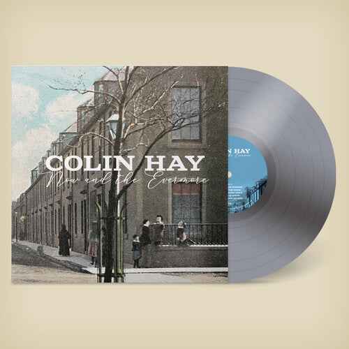 Colin Hay - Now And The Evermore (Colored Vinyl, Silver, 140 Gram Vinyl, Indie Exclusive, Digital Download Card) [Vinyl]