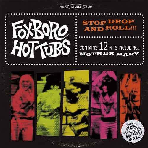 Foxboro Hot Tubs - Stop Drop and Roll (Bonus CD) [Vinyl]