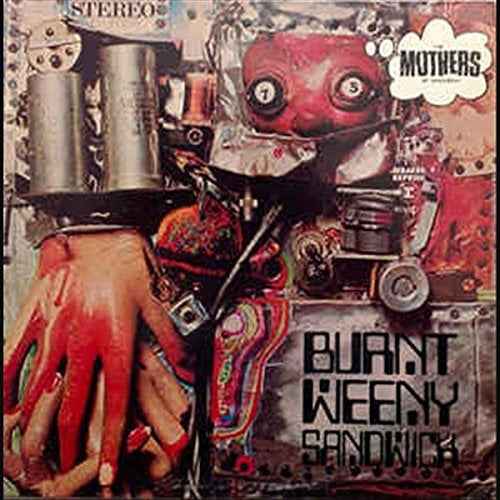 Burnt Weeny Sandwich [Vinyl]