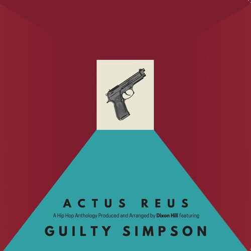 Guilty Simpson & Dixon Hill - Actus Reus [Vinyl]