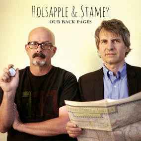 Holsapple, Peter & Chris Stamey - Our Back Pages [Vinyl]