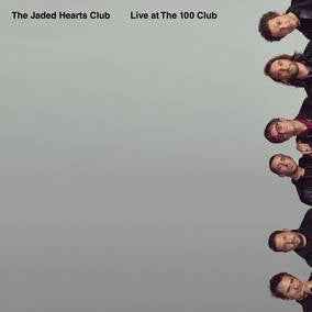 Jaded Hearts Club, The - Live at The 100 Club (RSD21 EX) [Vinyl]