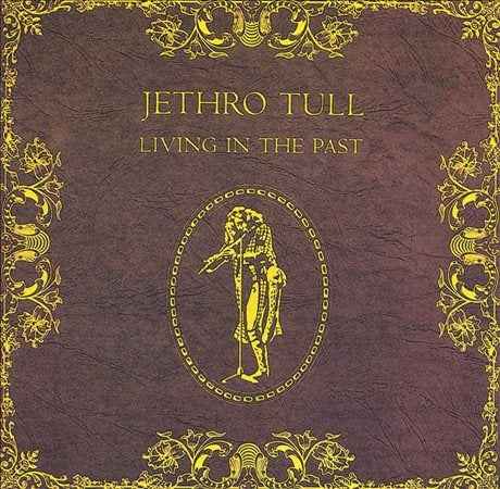 Jethro Tull - LIVING IN THE PAST [Vinyl]