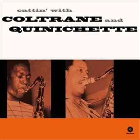 Cattin With Coltrane And Quinichette [Vinyl]