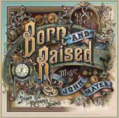 John Mayer - BORN AND RAISED [Vinyl]
