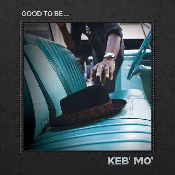 Keb' Mo' - Good To Be... [2 LP] [Vinyl]