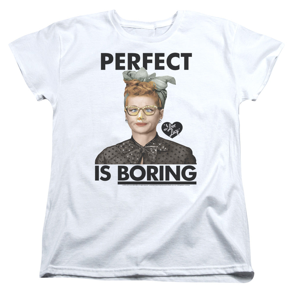 I Love Lucy Perfect is Boring S S Women's Tee White Officially Licensed