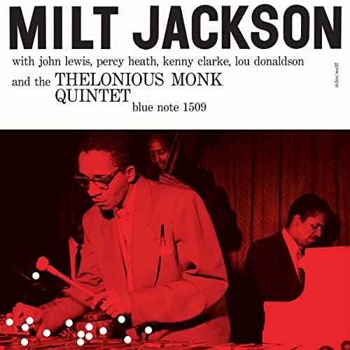 Milt Jackson - Milt Jackson And The Thelonious Monk Quintet [Blue Note Classic Vinyl Series] [LP] [Vinyl]