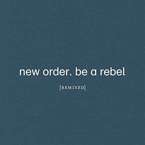 Be a Rebel Remixed (Limited Edition Clear Vinyl) [Vinyl]