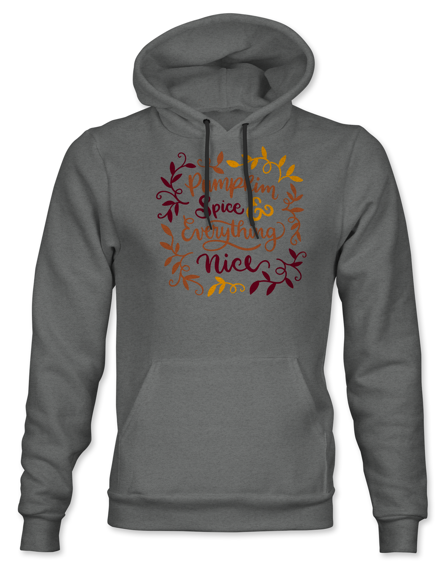 Pumpkin Spice and Everything Nice Hoodie