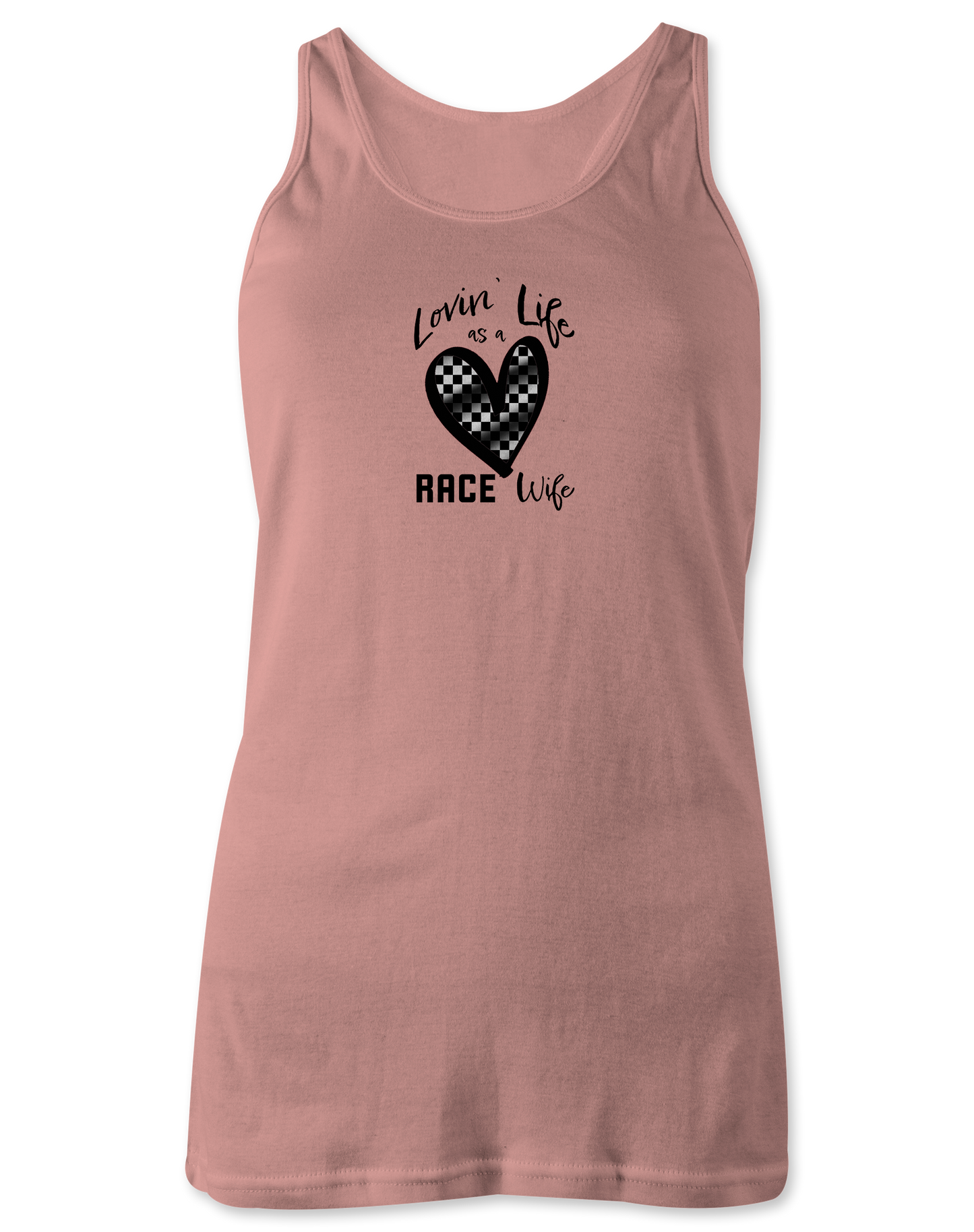 Lovin' Life as a Race Wife Tank Top