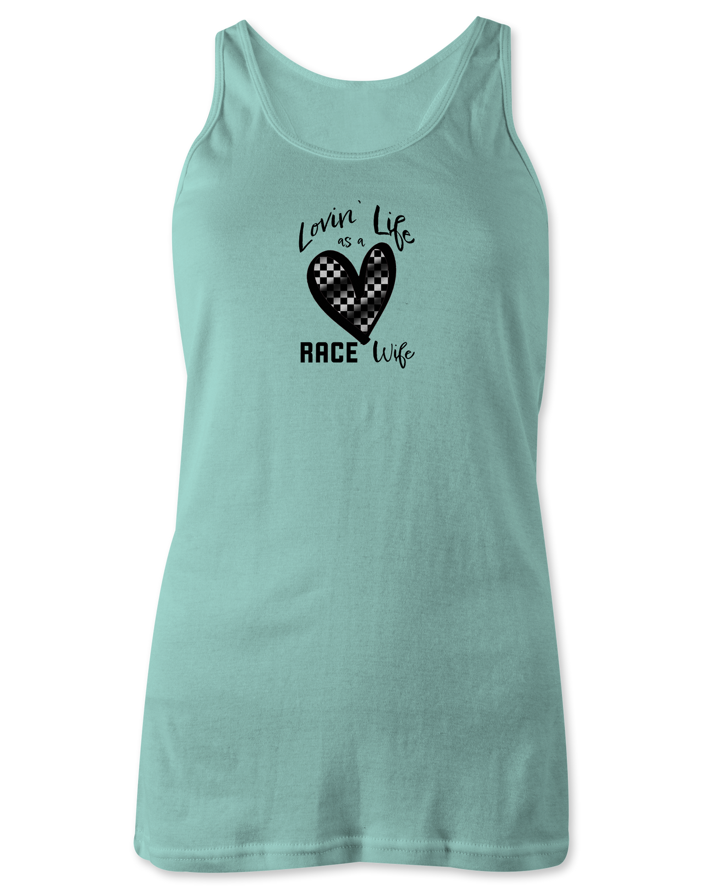 Lovin' Life as a Race Wife Tank Top