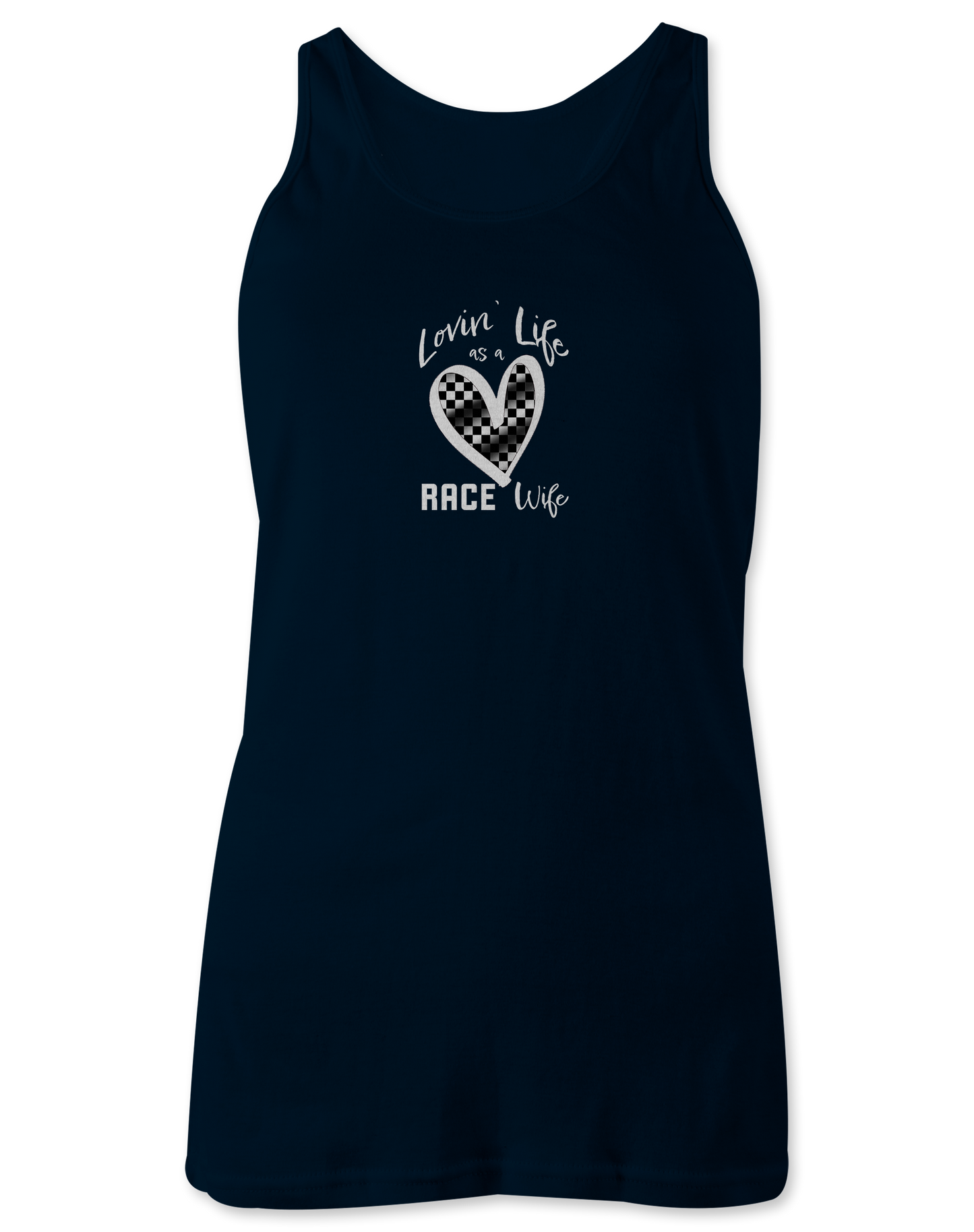 Lovin' Life as a Race Wife Tank Top
