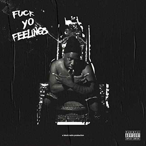 Fuck Yo Feelings [2 LP] [Vinyl]