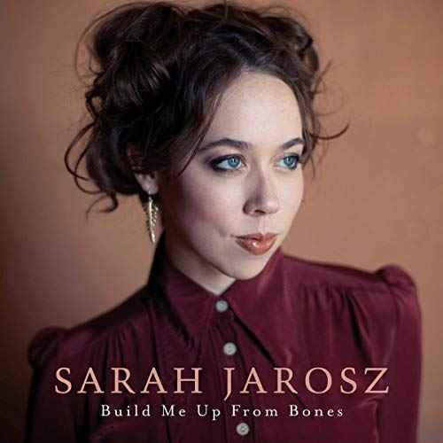 Sarah Jarosz - Build Me Up From Bones [LP] [Vinyl]