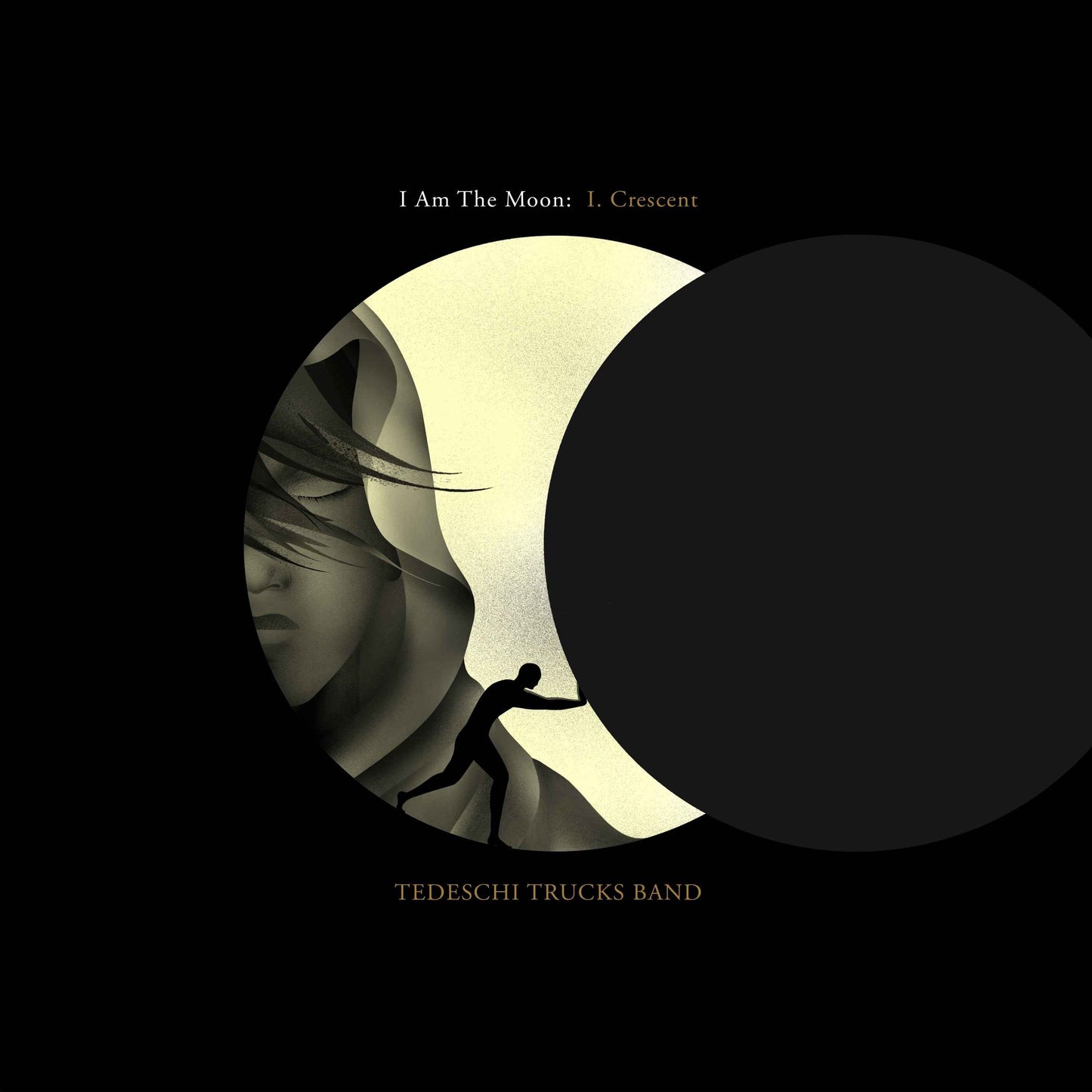 Tedeschi Trucks Band - I Am The Moon: I. Crescent [LP] [Vinyl]