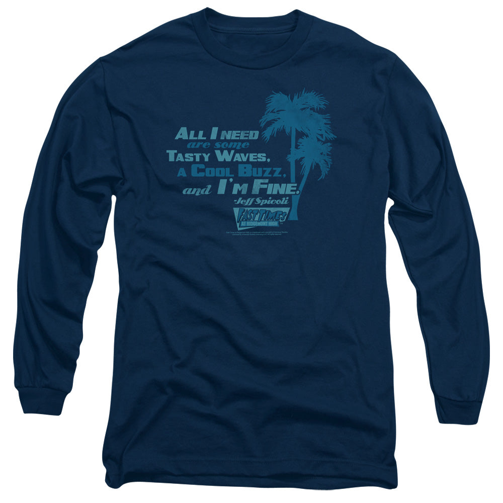 Fast Times Ridgemont High All I Need Mens Long Sleeve Shirt Navy Navy Officially Licensed