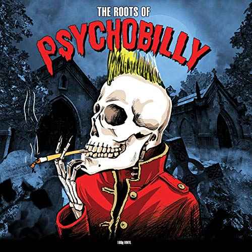 The Roots Of Psychobilly [Vinyl]