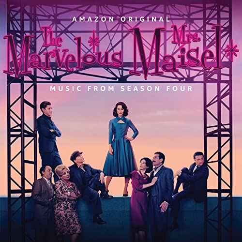 THE MARVELOUS MRS. MAISEL: SEASON 4 (MUSIC FROM THE AMAZON ORIGINAL SERIES) [Vinyl]