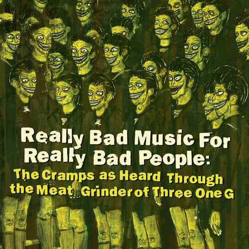Really Bad Music For Really Bad People: Cramps As Heard Through The Meat Grinder of Three One G [Vinyl]